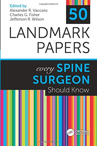 50 Landmark Papers Every Spine Surgeon Should Know