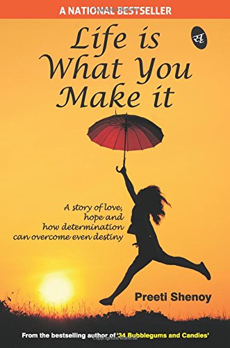 Life is what you make it