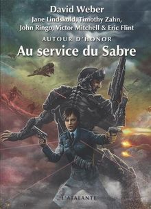 Autour d'Honor. Vol. 4. Au service du sabre