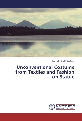 Unconventional Costume from Textiles and Fashion on Statue