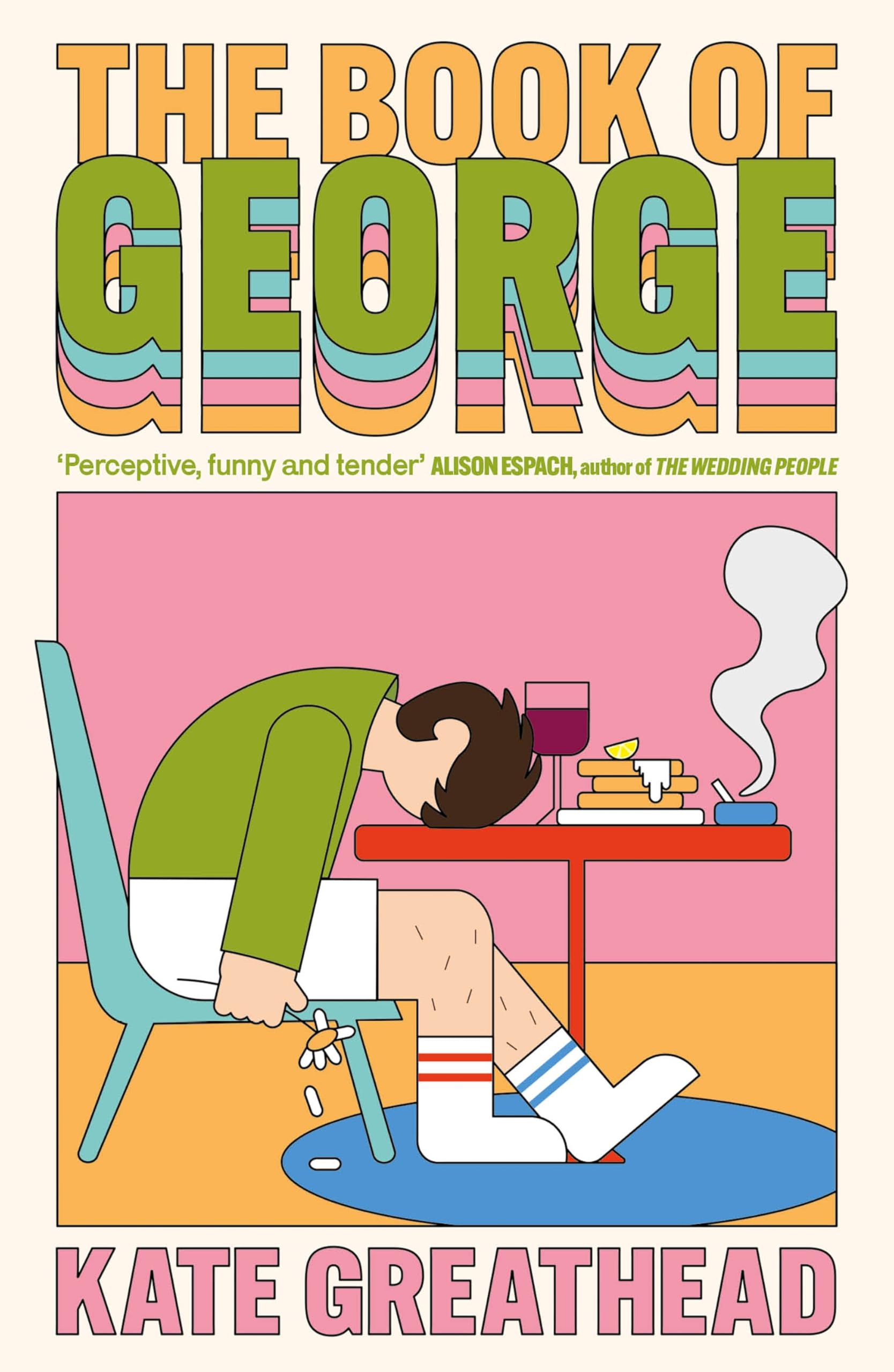 The Book of George: Shortlisted for the Bollinger Everyman Wodehouse Prize for Comic Fiction