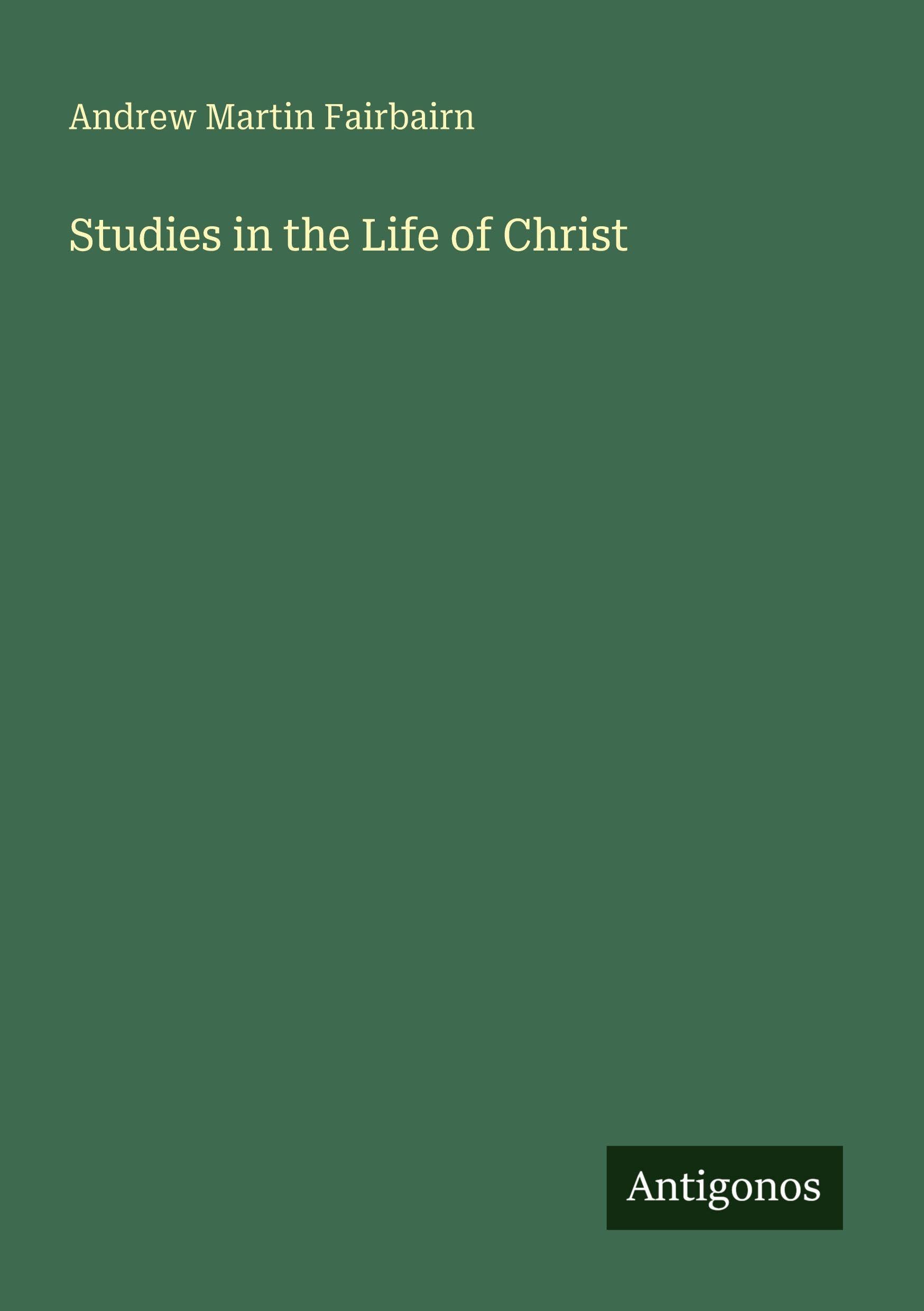 Studies in the Life of Christ