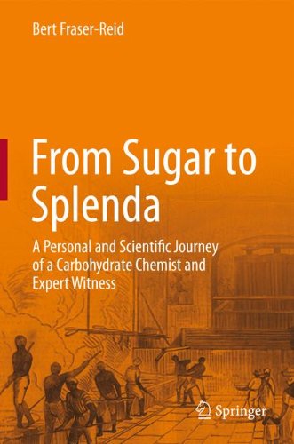 From Sugar to Splenda: A Personal and Scientific Journey of a Carbohydrate Chemist and Expert Witness