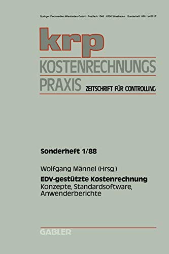 EDV-gestützte Kostenrechnung: Konzepte, Standardsoftware, Anwenderberichte (krp-Sonderhefte)