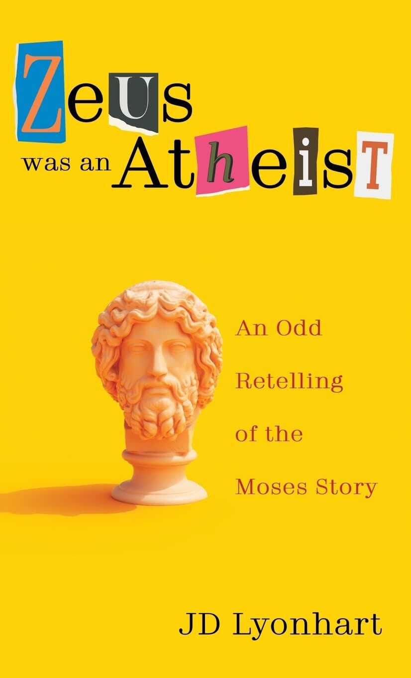 Zeus Was an Atheist