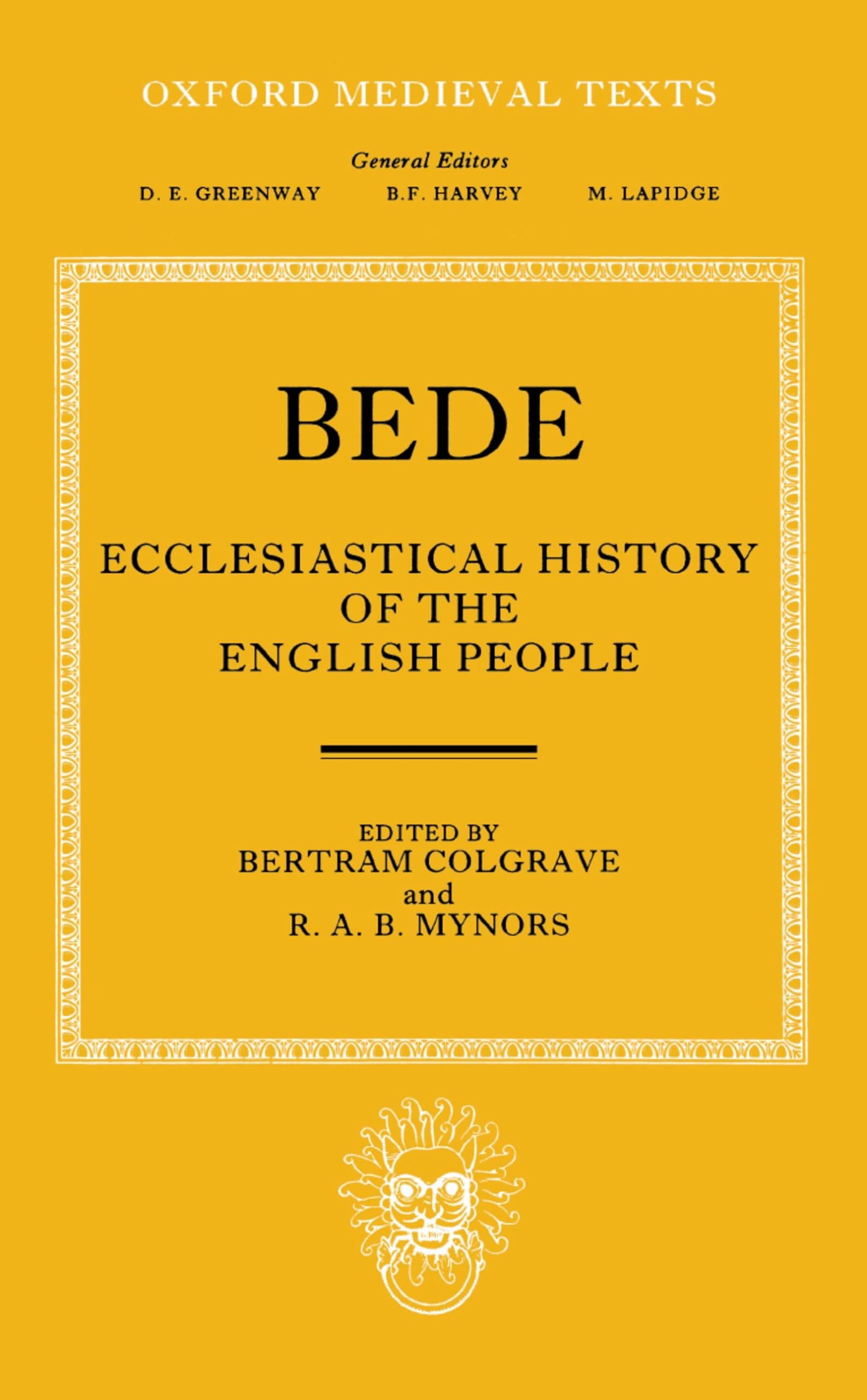 Bede's Eccleiastical History of the English People (Oxford Medieval Texts)