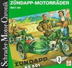 Schrader Motor-Chronik Bd.26. Zündapp-Motorräder 1947-84