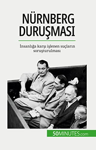 Nürnberg Duru¿mas¿: ¿nsanl¿¿a kar¿¿ i¿lenen suçlar¿n soru¿turulmas¿