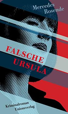 Falsche Ursula: Kriminalroman