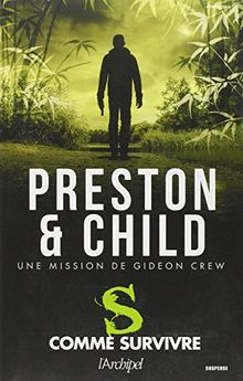 Une mission de Gideon Crew. S comme survivre