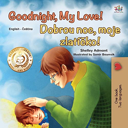 Goodnight, My Love! (English Czech Bilingual Book for Kids) (English Czech Bilingual Collection)