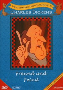 Charles Dickens - Freund und Feind