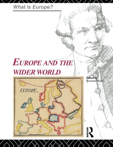 Europe and the Wider World (What Is Europe?)