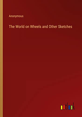 The World on Wheels and Other Sketches