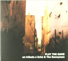 Play The Game - Tributo A Echo & The Bun