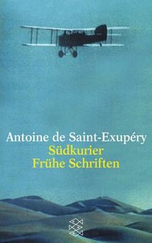 Südkurier / Frühe Schriften von Saint-Exupéry, Antoine de | Buch | Zustand gut