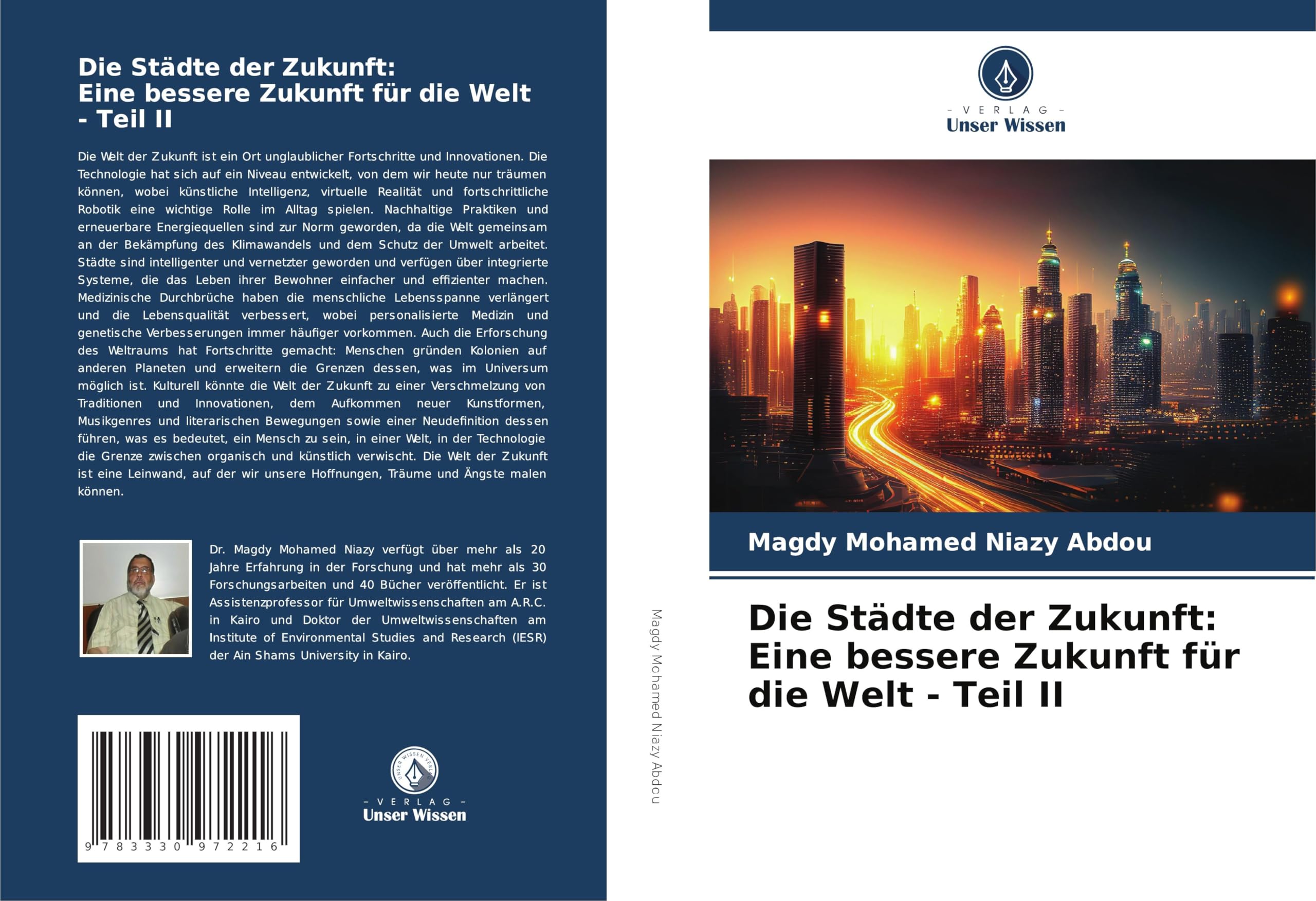 Die Städte der Zukunft: Eine bessere Zukunft für die Welt - Teil II