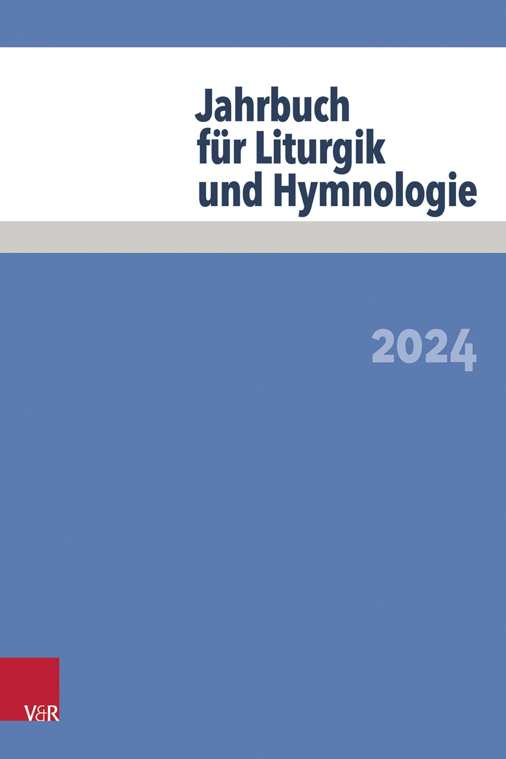 Jahrbuch für Liturgik und Hymnologie: 2024