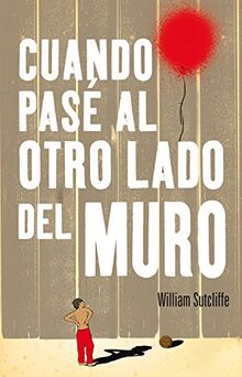 Cunado pasé al otro lado del muro (Sin límites)