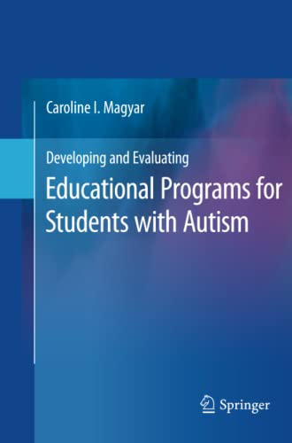 Developing and Evaluating Educational Programs for Students with Autism