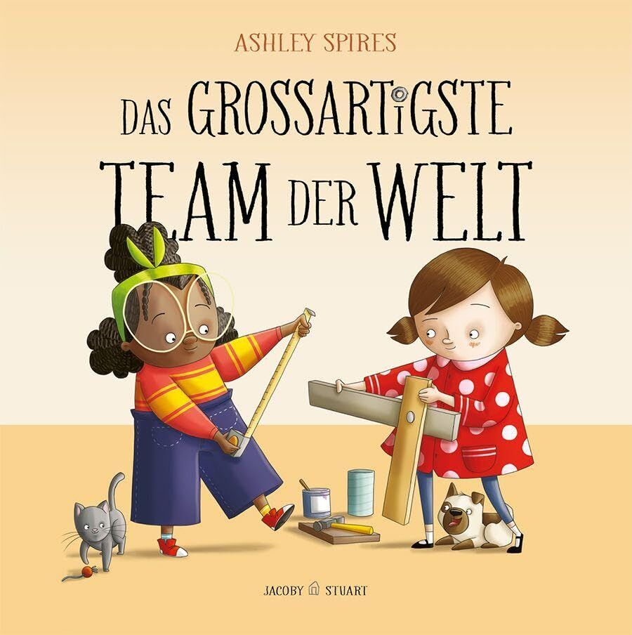 Spires, Ashley: Das großartigste Team der Welt