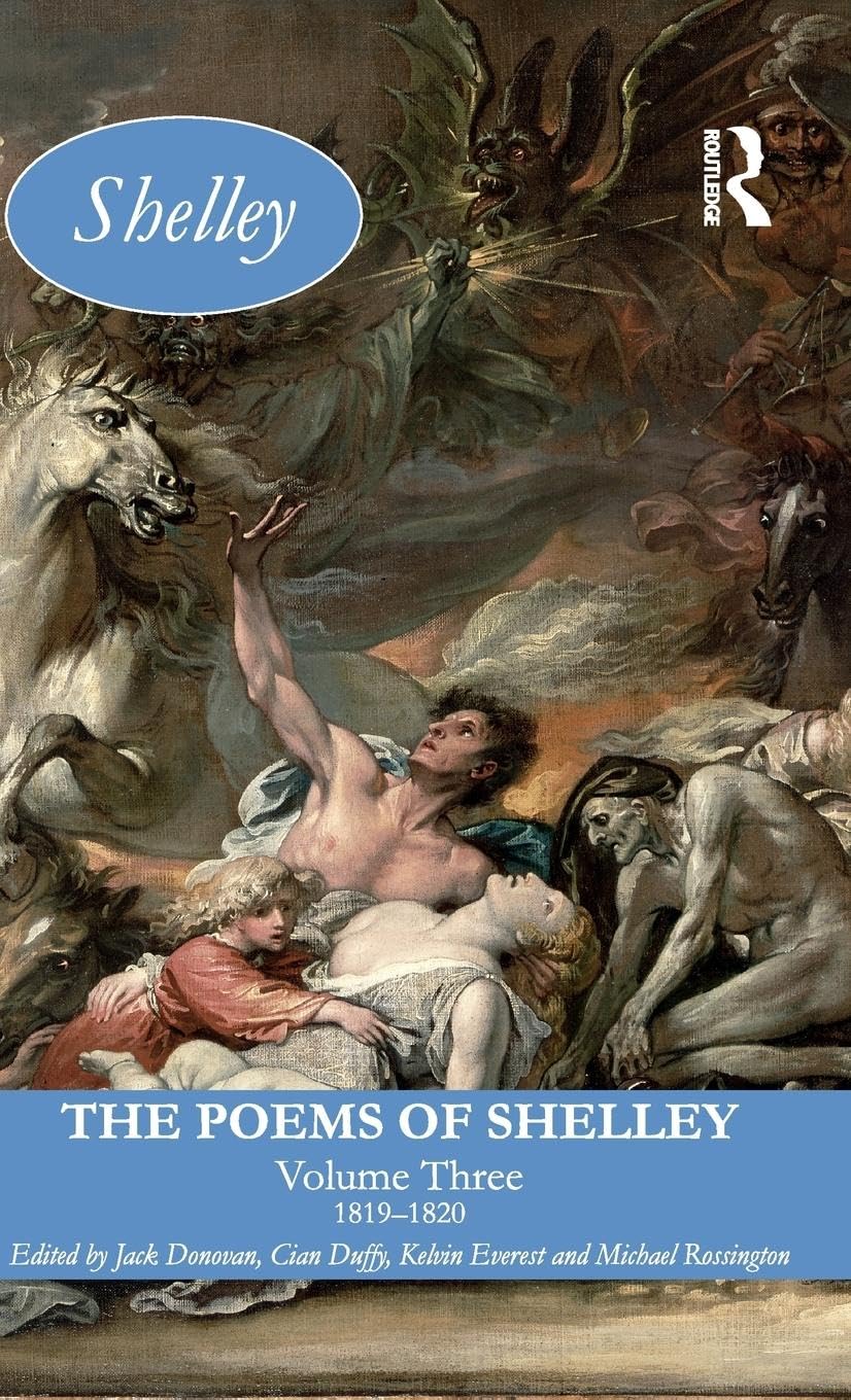 The Poems of Shelley: Volume Three: 1819 - 1820 (Longman Annotated English Poets, Band 3)