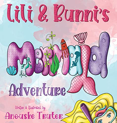 Lili & Bunni's Mermaid Adventure (Lili and Bunni)