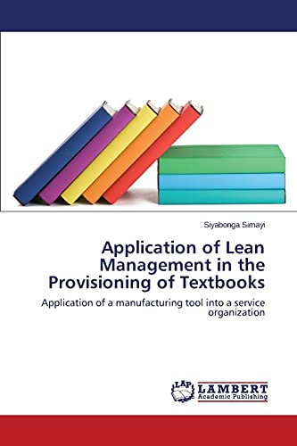 Application of Lean Management in the Provisioning of Textbooks: Application of a manufacturing tool into a service organization