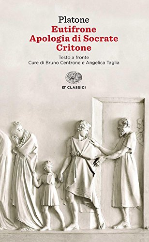 Eutifrone. Apologia di Socrate. Critone von Platone