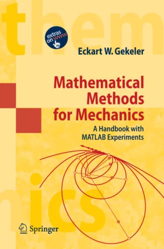 Mathematical Methods for Mechanics: A Handbook with MATLAB Experiments