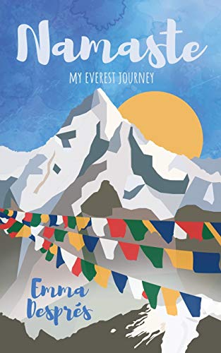 Namaste: My Everest Adventure: My Everest Journey