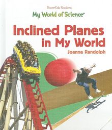 Inclined Planes in My World (My World of Science)