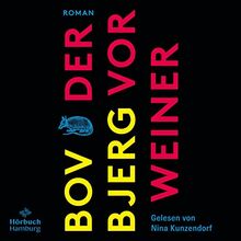 Der Vorweiner: 1 CD | MP3 CD - Nach der Shortlist des Deutschen Buchpreises 2020: Der neue Bov Bjerg!