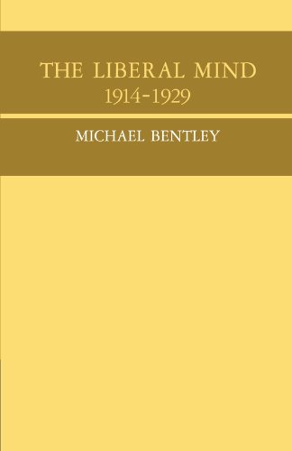 The Liberal Mind 1914-29 (Cambridge Studies in the History and Theory of Politics)