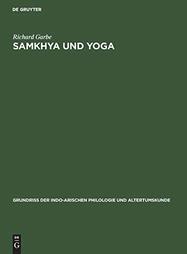 Samkhya und Yoga (Grundriss der indo-arischen Philologie und Altertumskunde, 3, 4, Band 3)