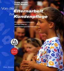 Von der Elternarbeit zur Kundenpflege