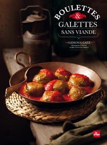 Boulettes & galettes sans viande