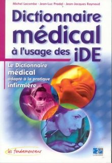 Dictionnaire médical à l'usage des IDE von Lacombe, Michel, Pradel, Jean-Luc | Buch | Zustand sehr gut
