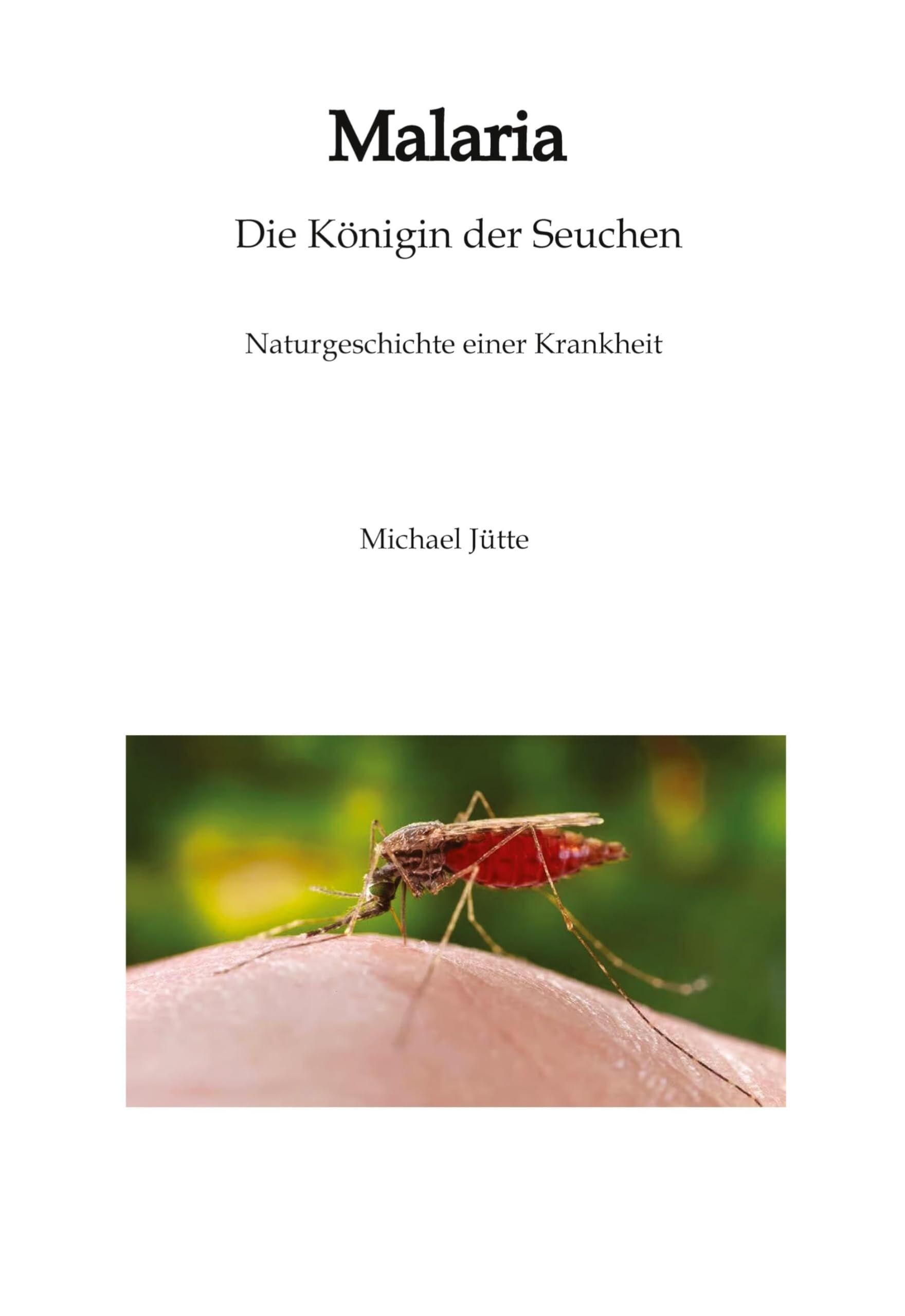 Malaria Die Königin der Seuchen