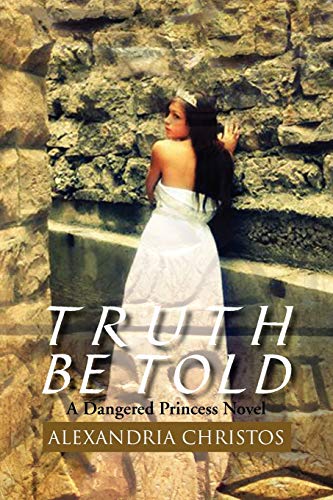 Truth Be Told: A Dangered Princess Novel