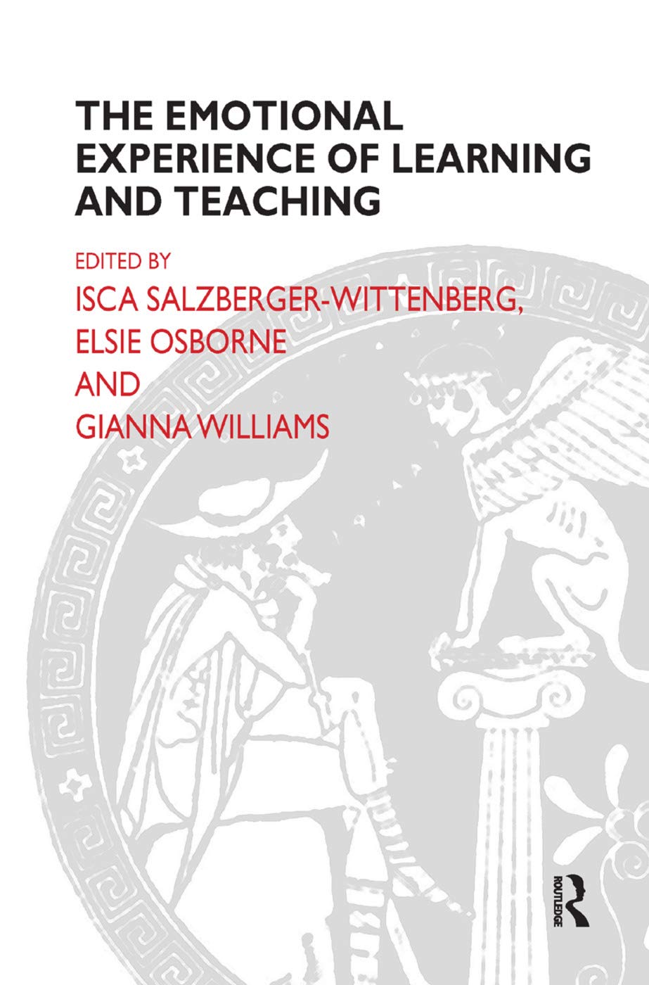 The Emotional Experience of Learning and Teaching (Routledge Education Books)