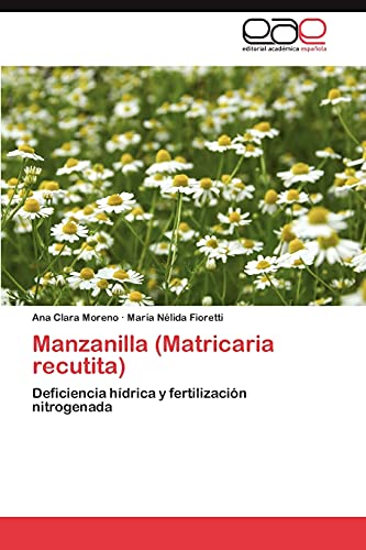 Manzanilla (Matricaria recutita): Deficiencia hídrica y fertilización nitrogenada