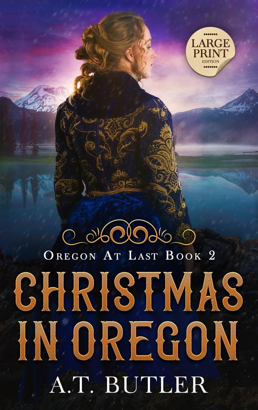 Christmas in Oregon: Historical Women's Fiction Saga Large Print (Oregon at Last, Band 2)