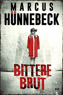 Bittere Brut: Thriller