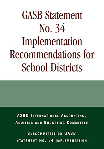 Gasb Statement No. 34 Implementation Recommendations for School Districts
