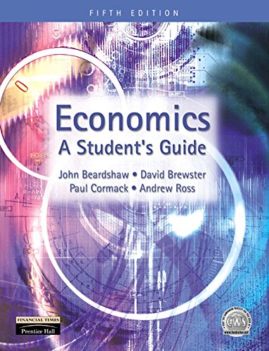 John Beardshaw Beardshaw, J, Economics, , A Student's Guide