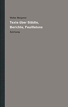 Werke und Nachlaß. Kritische Gesamtausgabe: Band 14: Texte über Städte, Berichte, Feuilletons