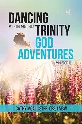 Dancing with the Most Holy Trinity: God Adventures (Mini Book)