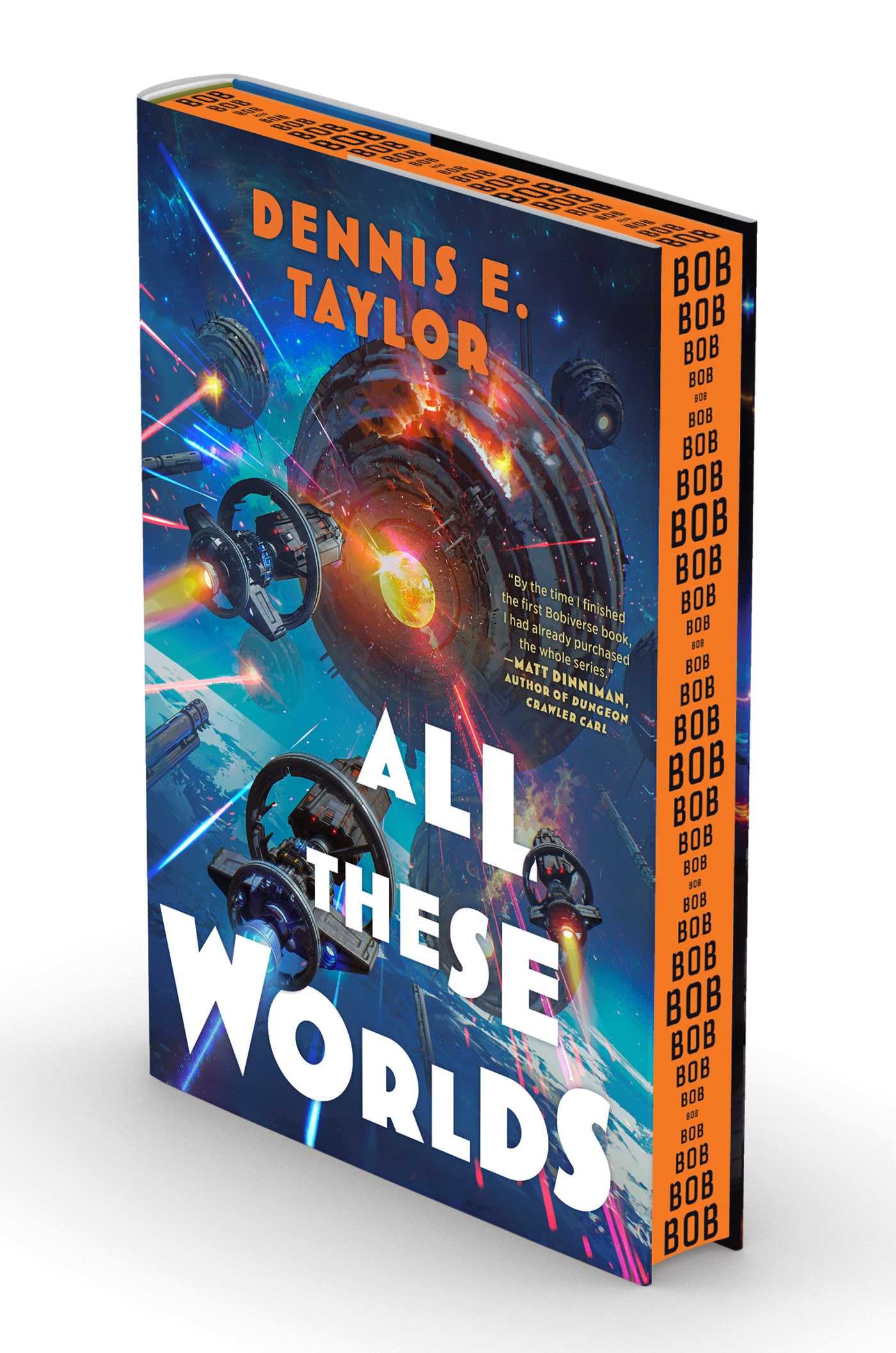 All These Worlds: Bobiverse: Book 3 (Volume 3)