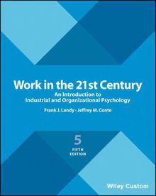 Work in the 21st Century: An Introduction to Industrial and Organizational Psychology